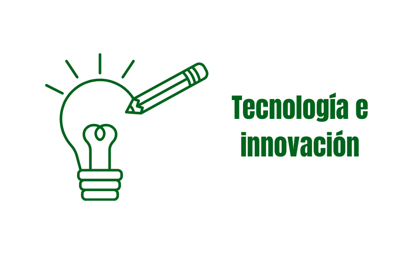 Tecnología e innovación